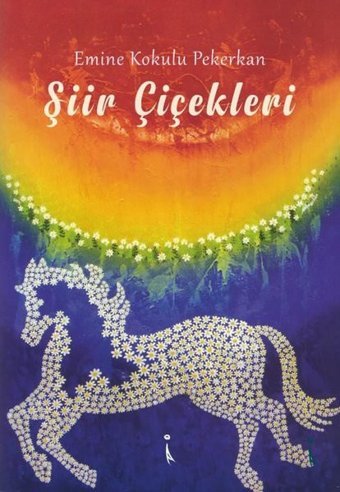 Şiir Çiçekleri Emine Kokulu Pekerkan İkinci Adam Yayınları