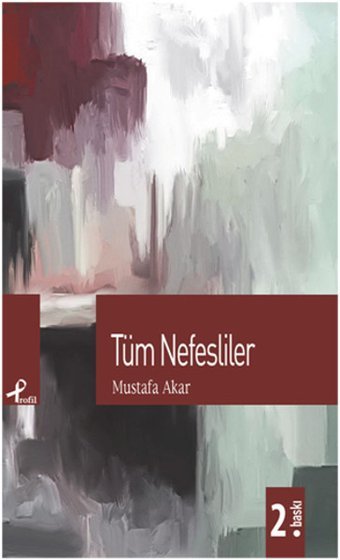 Tüm Nefesliler Mustafa Akar Profil Kitap