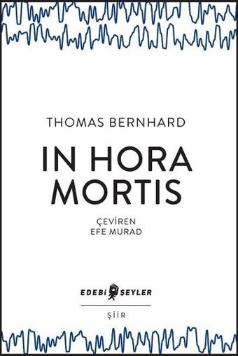 In Hora Mortis Thomas Bernhard Edebi Şeyler