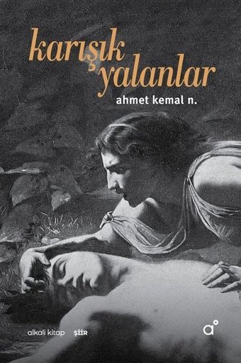 Karışık Yalanlar Ahmet Kemal N. Alkali Kitap