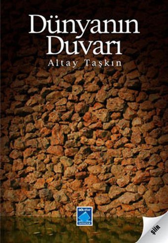 Dünyanın Duvarı Altay Taşkın Göl Kitap