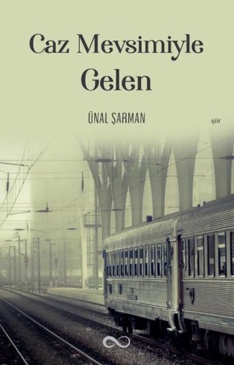 Caz Mevsimiyle Gelen Ünal Şarman Bengisu Yayınları