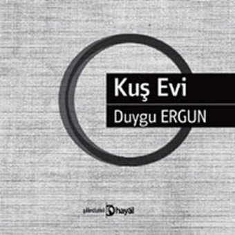 Kuş Evi Duygu Ergun Hayal
