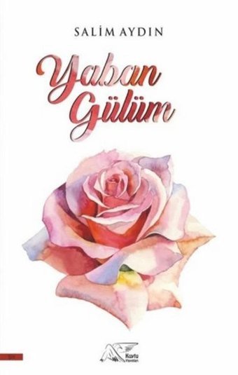 Yaban Gülüm Salim Aydın Kuytu Yayınları