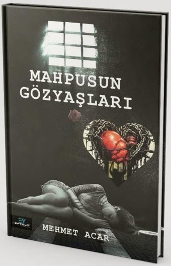 Mahpusun Gözyaşları Mehmet Acar Eftalit Yayınları