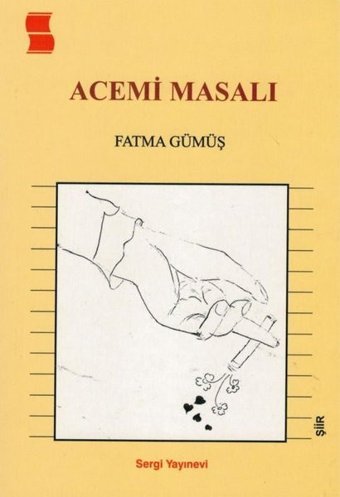 Acemi Masalı Fatma Gümüş Sergi Yayınevi