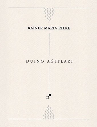 Duino Ağıtları Rainer Maria Rilke Norgunk Yayıncılık