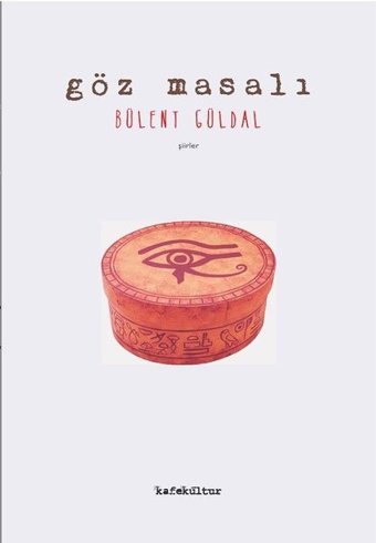 Göz Masalı Bülent Güldal Kafe Kültür Yayıncılık