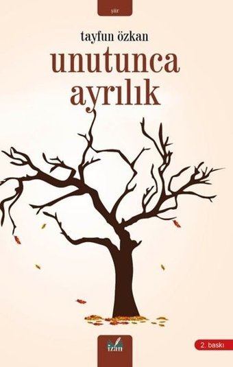 Unutunca Ayrılık Tayfun Özkan İzan Yayıncılık