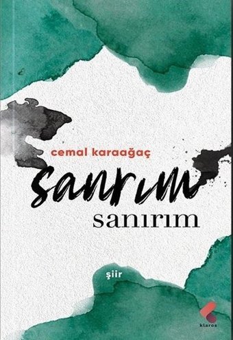 Sanrım Sanırım Cemal Karaağaç Klaros Yayınları