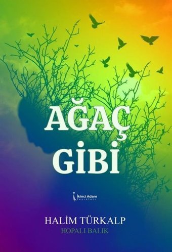 Ağaç Gibi Halim Türkalp İkinci Adam Yayınları