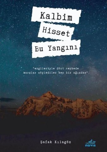 Kalbim Hisset Bu Yangını Şafak Kılagöz Navis