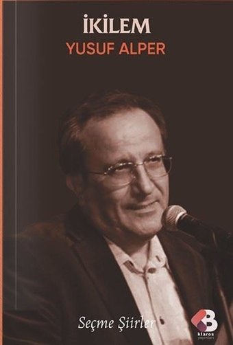 İkilem - Seçme Şiirler Yusuf Alper Klaros Yayınları