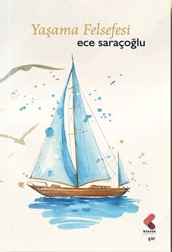 Yaşama Felsefesi Ece Saraçoğlu Klaros Yayınları