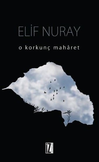 O Korkunç Maharet Elif Nuray İz Yayıncılık