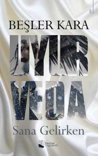 Uyur Veda - Sana Gelirken Beşler Kara Karina Yayınevi