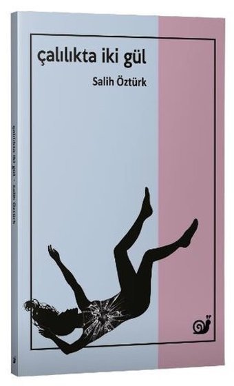 Çalılıkta İki Gül Salih Öztürk Sakin Kitap