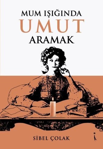 Mum Işığında Umut Armak Sibel Çolak İkinci Adam Yayınları