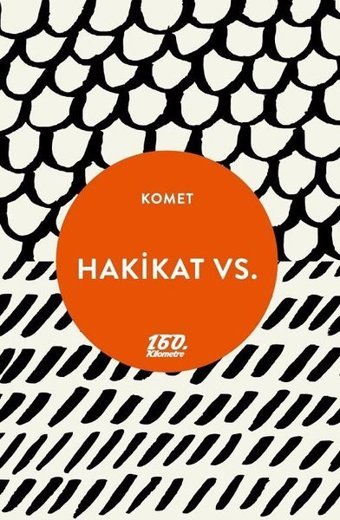 Hakikat vs. Komet 160.Kilometre
