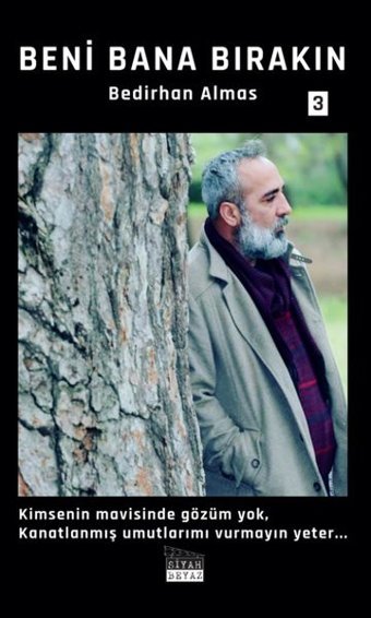 Beni Bana Bırakın Bedirhan Almas Siyah Beyaz