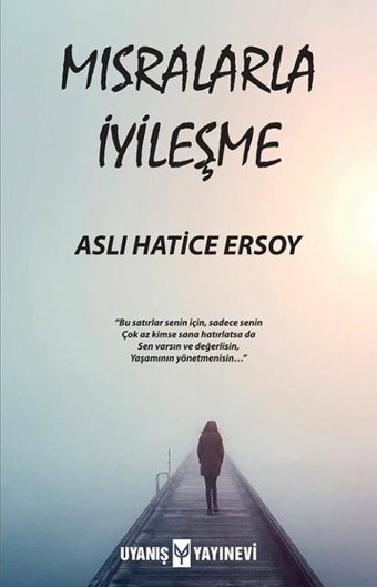 Mısralarla İyileşme Aslı Hatice Ersoy Uyanış Yayınevi