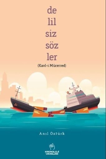 Delilsiz Sözler Anıl Öztürk Kronoloji Yayınları