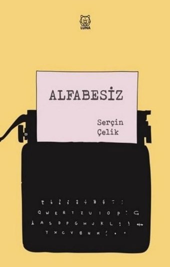 Alfabesiz Serçin Çelik Luna Yayınları