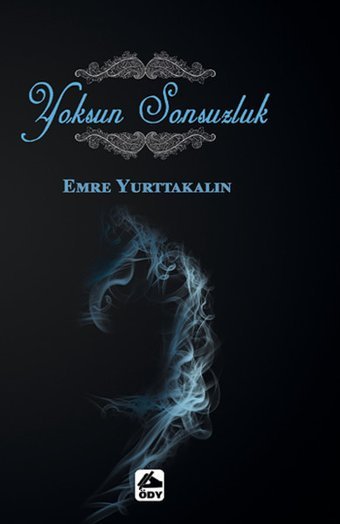Yoksun Sonsuzluk Emre Yurttakalın Öğretmenim Dergisi Yayınları