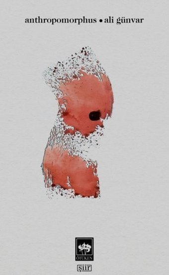 Anthropomorphus Ali Günvar Ötüken Neşriyat