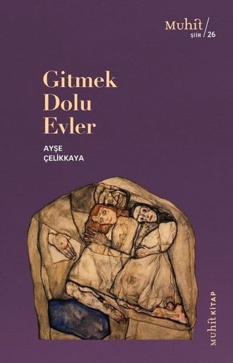 Gitmek Dolu Evler Ayşe Çelikkaya Muhit Kitap