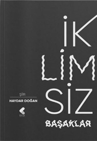 İklimsiz Başaklar Haydar Doğan Klaros Yayınları