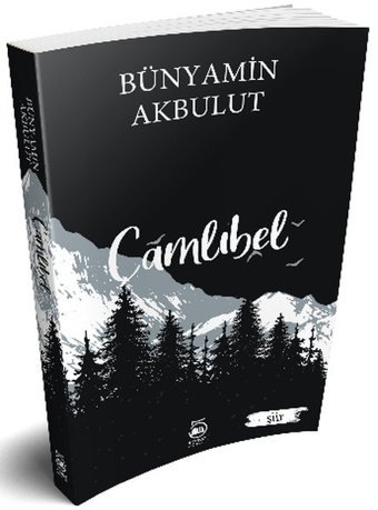 Çamlıbel Bünyamin Akbulut 5 Şubat Yayınları
