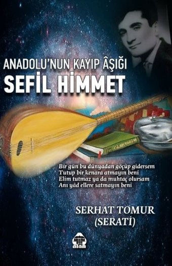 Anadolunun Kayıp Aşığı Sefil Himmet Serhat Tomur Yeni Alan Yayıncılık