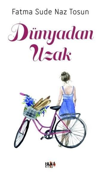 Dünyadan Uzak Fatma Sude Naz Tosun Tilki Kitap
