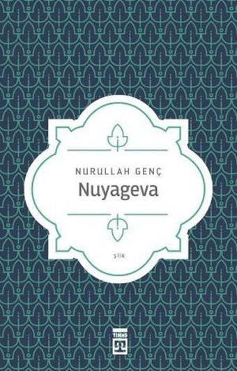 Nuyageva Nurullah Genç Timaş Yayınları