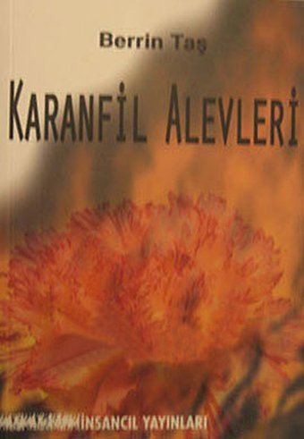 Karanfil Alevleri Berrin Taş İnsancıl Yayınları