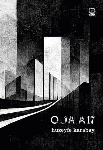 Oda A17 Huzeyfe Karabay Luna Yayınları