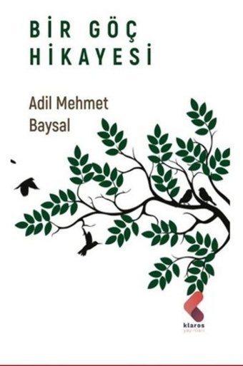 Bir Göç Hikayesi Adil Mehmet Baysal Klaros Yayınları