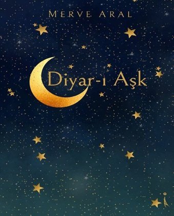 Diyar-ı Aşk Merve Aral İkinci Adam Yayınları