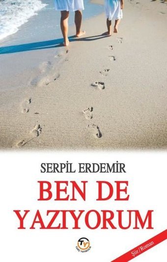 Ben de Yazıyorum Serpil Erdemir Tunç Yayıncılık