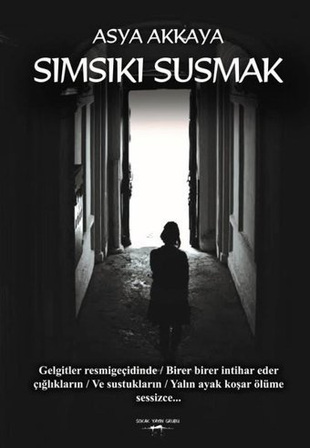 Sımsıkı Susmak Asya Akkaya Sokak Kitapları Yayınları