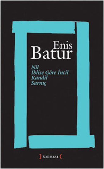 Nilİblise Göre İncilKandil ve Sarnıç Enis Batur Kırmızı Yayınları