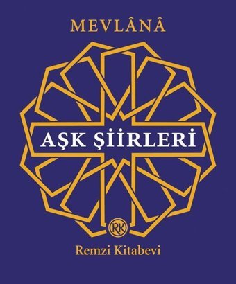 Aşk Şiirleri Konyalı Muhammed Mevlana Ebu Said Hadimi Remzi Kitabevi