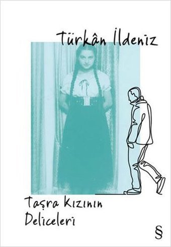 Taşra Kızının Deliceleri Türkan İldeniz Everest Yayınları