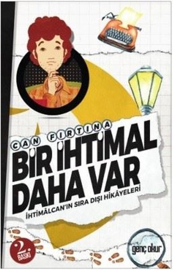 Bir İhtimal Daha Var Can Fırtına Genç Okur