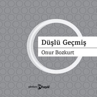 Düşlü Geçmiş Onur Bozkurt Hayal