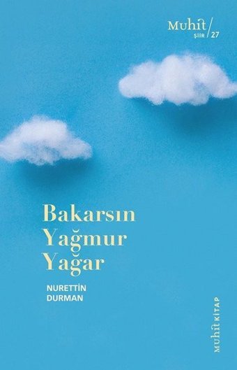 Bakarsın Yağmur Yağar Nurettin Durman Muhit Kitap