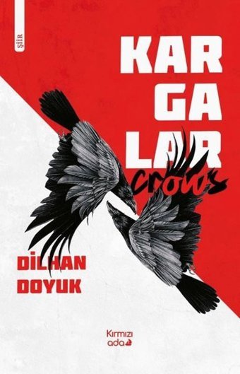Kargalar Dilhan Doyuk Kırmızı Ada Yayınları