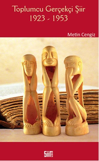 Toplumcu Gerçekçi Şiir 1923 - 1953 Metin Cengiz Şiirden Yayınları