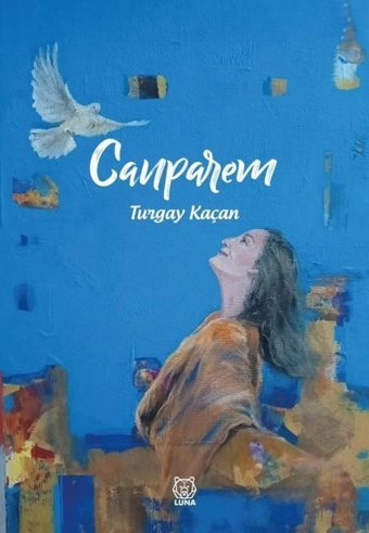 Canparem Turgay Kaçan Luna Yayınları